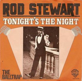 	Tonight's the Night - Rod Stewart	